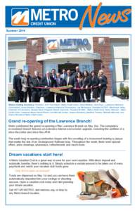 Summer[removed]Ribbon Cutting Ceremony. Pictured L to R: Paul Swart - Metro Credit Union, David Meehan, Vice Chair - Lawrence Historical Commission, Jonas Stundza, Chairman - Lawrence Historical Commission, Joe Bevilacqua,