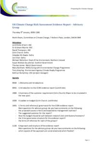 UK Climate Change Risk Assessment Evidence Report – Advisory Group Thursday 9th January, North Room, Committee on Climate Change, 7 Holbein Place, London, SW1W 8NR Attendees Lord Krebs (Chair)- ASC