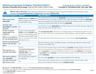 Paramount Insurance Company: Paramount Gold 2  Summary of Benefits and Coverage: What this Plan Covers & What it Costs Coverage Period: 2015 Coverage for: Individual/Family | Plan Type: HMO