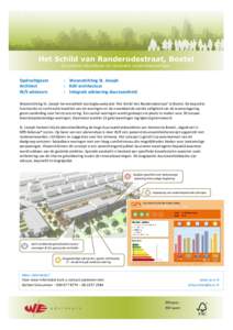 Het Schild van Randerodestraat, Boxtel Duurzame nieuwbouw en renovatie corporatiewoningen Opdrachtgever Architect W/E adviseurs