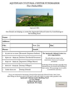 AQUINNAH CULTURAL CENTER FUNDRAISER -Tax Deductible- Aquinnah Cliffs  Our friends are helping us create the Aquinnah Cultural Center by Contributing to