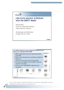 〰㘀0〠Life-Cycle Analysis of Biofuels with the GREET Model - Michael Wangx