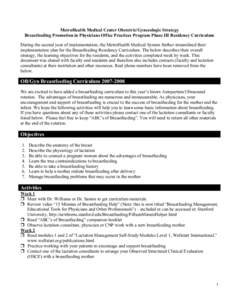 MetroHealth Medical Center Obstetric/Gynecologic Strategy Breastfeeding Promotion in Physicians Office Practices Program Phase III Residency Curriculum During the second year of implementation, the MetroHealth Medical Sy