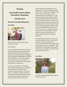 The Beep Iowa Health Sciences Library Association’s Newsletter Fall 2011 Issue Executive Committee Biographies Chris Childs
