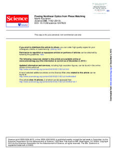Freeing Nonlinear Optics from Phase Matching Martti Kauranen Science 342, [removed]); DOI: [removed]science[removed]If you wish to distribute this article to others, you can order high-quality copies for your