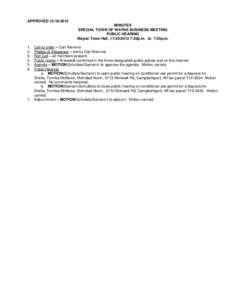 APPROVED[removed]MINUTES SPECIAL TOWN OF WAYNE BUSINESS MEETING PUBLIC HEARING Wayne Town Hall, [removed]:30p.m. to 7:35p.m. Call to order – Carl Klemme