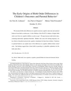 The Early Origins of Birth Order Differences in Children’s Outcomes and Parental Behavior∗ Jee-Yeon K. Lehmann† Ana Nuevo-Chiquero‡