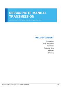 NISSAN NOTE MANUAL TRANSMISSION WWOM-10-NNMT7 | PDF File Size 1,033 KB | 31 Pages | 1 Jul, 2016 TABLE OF CONTENT Introduction