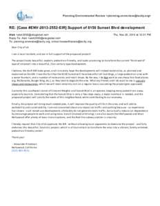 Planning Environmental Review <planning.envreview@lacity.org>  RE: [Case #ENV-2013-2552-EIR] Support of 8150 Sunset Blvd development Alek <alek3000@sbcglobal.net> Reply-To: Alek <alek3000@sbcglobal.net> To: planning.envr