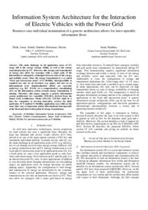 Information System Architecture for the Interaction of Electric Vehicles with the Power Grid Business-case individual instantiation of a generic architecture allows for inter-operable information flows  Fluhr, Jonas; Sch