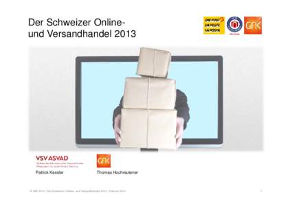 Der Schweizer Onlineund Versandhandel[removed]Patrick Kessler Thomas Hochreutener