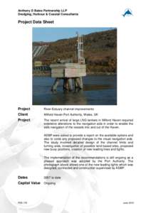Anthony D Bates Partnership LLP Dredging, Harbour & Coastal Consultants Project Data Sheet  Project