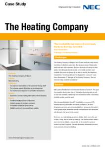 Case Study  The Heating Company “Our reachability has improved enormously thanks to Business ConneCT.” Hans Steenbreker