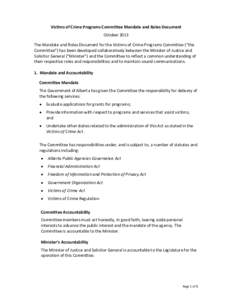 Victims of Crime Programs Committee Mandate and Roles Document October 2013 The Mandate and Roles Document for the Victims of Crime Programs Committee (“the Committee”) has been developed collaboratively between the 