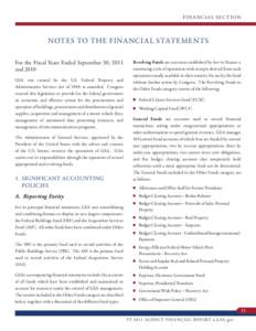 fI NA N C I A L S E C T I O N  NOTES TO THE fINANCIAL STATEMENTS for the fiscal years Ended September 30, 2011 and 2010 GSA was created by the u.S. federal Property and