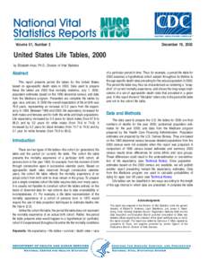 Volume 51, Number 3  December 19, 2002 United States Life Tables, 2000 by Elizabeth Arias, Ph.D., Division of Vital Statistics