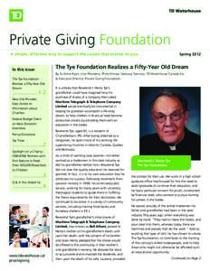 TD Waterhouse  Private Giving Foundation A simple, effective way to support the causes that matter to you  Spring 2012