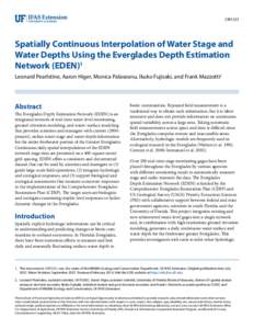 CIR1521  Spatially Continuous Interpolation of Water Stage and Water Depths Using the Everglades Depth Estimation Network (EDEN)1 Leonard Pearlstine, Aaron Higer, Monica Palaseanu, Ikuko Fujisaki, and Frank Mazzotti2