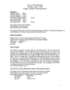 Town of Riverdale park Monday, April 3, 2006 Regular Legislative Meeting Minutes Attendance Vernon S. Archer Mayor