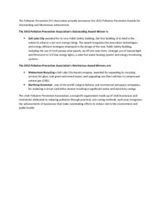 The Pollution Prevention (P2) Association proudly announces the 2013 Pollution Prevention Awards for Outstanding and Meritorious achievement. The 2013 Pollution Prevention Association’s Outstanding Award Winner is: •