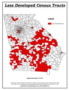 Less Developed Census Tracts Legend Less developed tract Updated December 15, 2011 Source data: Poverty, US Bureau of the Census, Amercian Community Survey 5 year estimate, [removed]