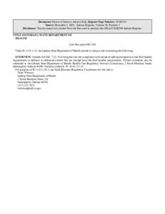 Document: Notice of Intent to Adopt a Rule, Register Page Number: 29 IR 834 Source: December 1, 2005, Indiana Register, Volume 29, Number 3 Disclaimer: This document was created from the files used to produce the officia