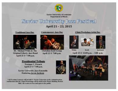 Xavier University of Louisiana Department of Music April 21 – 23, 2015 Traditional Jazz Day