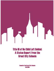 107th United States Congress / Education policy / No Child Left Behind Act / Title III / Elementary and Secondary Education Act / Dual language / Bilingual education / Bilingual Education Act / Education in Norwalk /  Connecticut / Education / Linguistic rights / Standards-based education