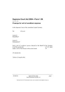 Supreme Court Act 2004—Form[removed]see o 43 r 10) Praecipe for writ of venditioni exponas In the Supreme Court of the Australian Capital Territory No