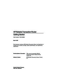 HP Reliable Transaction Router Getting Started Order Number: BA416March 2007