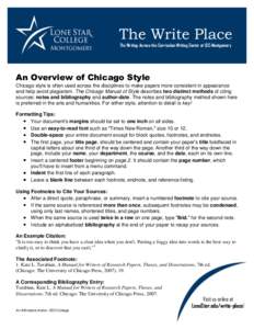 The Write Place The Writing-Across-the-Curriculum Writing Center at LSC-Montgomery An Overview of Chicago Style Chicago style is often used across the disciplines to make papers more consistent in appearance and help avo