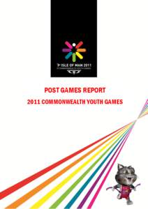 POST GAMES REPORT 2011 COMMONWEALTH YOUTH GAMES Page | 1  Table of Contents