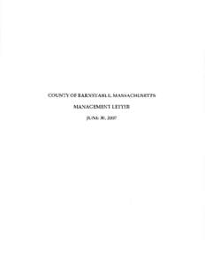 COUNTY OF BARNSTABLE, MASSACHUSETTS  MANAGEMENT LETTER IUNE 30,2007  SULLIVAN, ROGERS & COMPANY, LLC