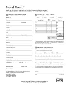 sample generic application_4.14_Layout:30 AM Page 1  TRAVEL INSURANCE ENROLLMENT/APPLICATION FORM 1