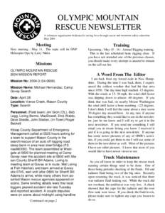 OLYMPIC MOUNTAIN RESCUE NEWSLETTER A volunteer organization dedicated to saving lives through rescue and mountain safety education MayMeeting