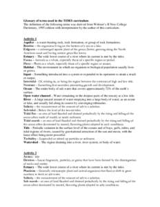 Glossary of terms used in the TIDES curriculum The definition of the following terms was derived from Webster’s II New College Dictionary, 1995 edition with interpretation by the author of this curriculum. Activity 1 A