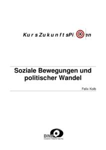 Kurs ZukunftsPiloten  Soziale Bewegungen und politischer Wandel Felix Kolb