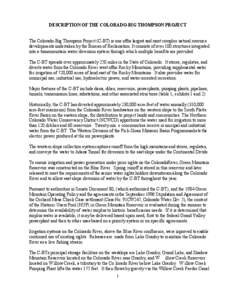 DESCRIPTION OF THE COLORADO-BIG THOMPSON PROJECT The Colorado-Big Thompson Project (C-BT) is one ofthe largest and most complex natural resource developments undertaken by the Bureau of Reclamation. It consists of over 1