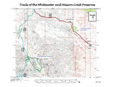 Trails of the Whitewater and Mission Creek Preserves  The Wildlands Conservancy “To preserve the beauty and biodiversity of the earth, and to provide programs so that children may know the wonder and joy of nature.”