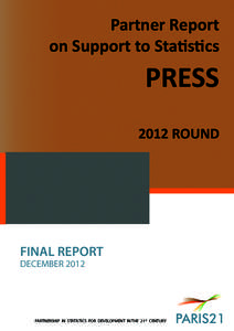 Partner Report on Support to Statistics PRESS 2012 ROUND