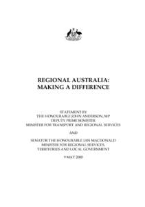 REGIONAL AUSTRALIA: MAKING A DIFFERENCE STATEMENT BY THE HONOURABLE JOHN ANDERSON, MP DEPUTY PRIME MINISTER