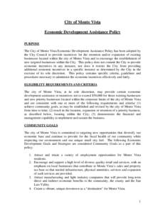 City of Monte Vista Economic Development Assistance Policy PURPOSE The City of Monte Vista Economic Development Assistance Policy has been adopted by the City Council to provide incentives for the retention and/or expans