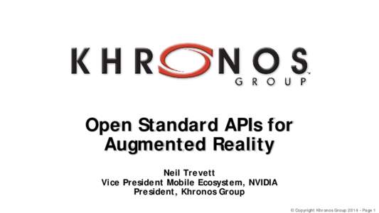 GPGPU / OpenCL / Khronos Group / Graphics processing unit / Neil Trevett / EGL / Stream processing / Parallel computing / Multi-core processor / Computing / Software / Application programming interfaces