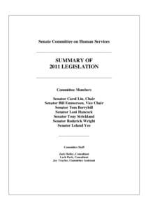 Senate Committee on Human Services _______________________________________ SUMMARY OF 2011 LEGISLATION _______________________________________