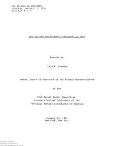 The outlook for economic expansion in 1984 : remarks at the 39th Annual Senior Executives Economic Outlook Conference of the Mortgage Bankers Association of America, January 12, 1984, New York, New York.