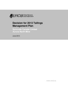 Decision for 2013 Tailings Management Plan Syncrude Canada Limited Aurora North Mine June 2013