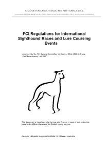 FÉDÉRATION CYNOLOGIQUE INTERNATIONALE (FCI) Commission des Courses de Lévriers (CdL) - Sight Hound Race Commission (CdL) - Windhundrennkommission
