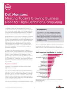 Dell Monitors: Meeting Today’s Growing Business Need for High-Definition Computing Companies increasingly need high-definition monitors to conduct business and stay competitive in today’s marketplace. Such monitors a