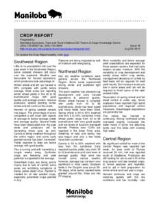 CROP REPORT Prepared by: Manitoba Agriculture, Food and Rural Initiatives GO Teams & Crops Knowledge Centre[removed]Fax: ([removed]http://www.gov.mb.ca/agriculture/crops/seasonalreports.html