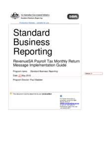 Production Release – suitable for use  Standard Business Reporting RevenueSA Payroll Tax Monthly Return